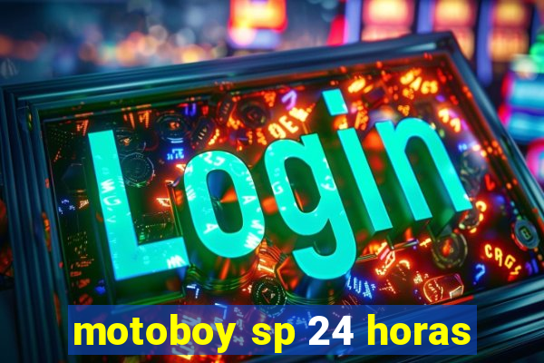 motoboy sp 24 horas